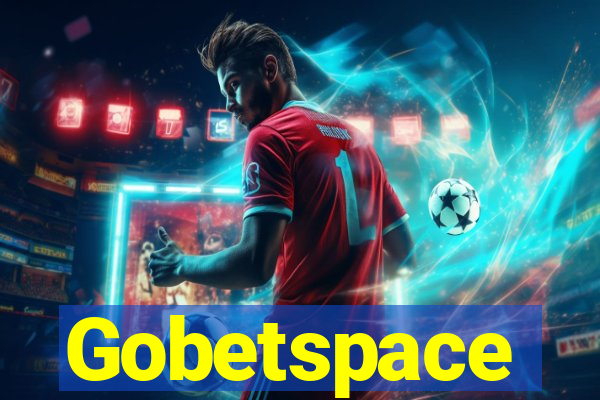 Gobetspace