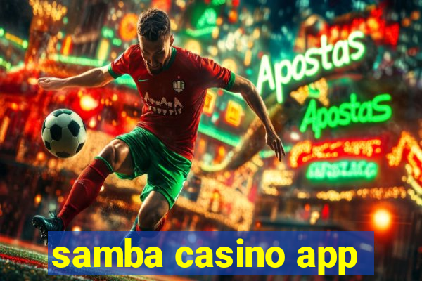 samba casino app