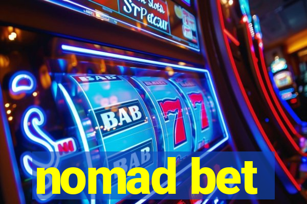 nomad bet