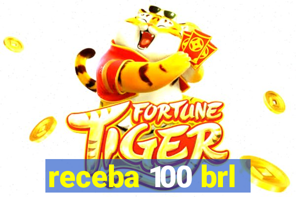 receba 100 brl