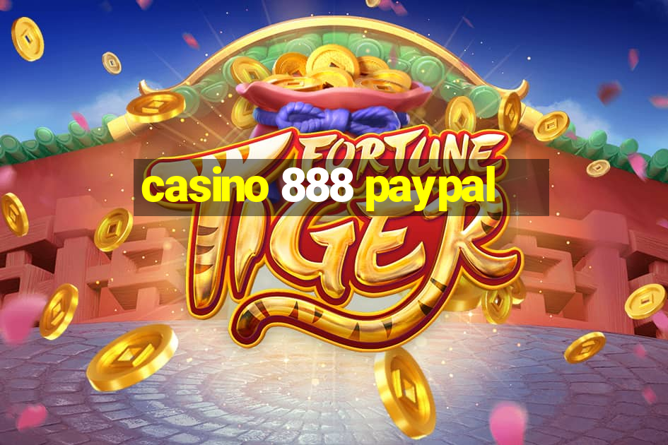 casino 888 paypal