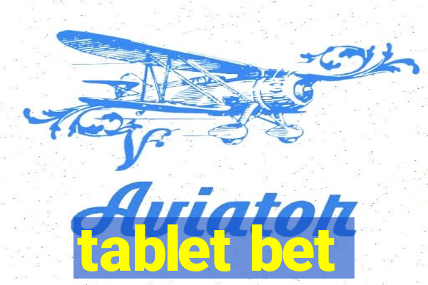 tablet bet