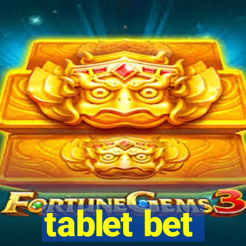 tablet bet