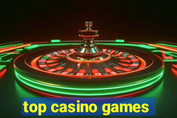 top casino games