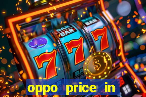 oppo price in nigeria slot