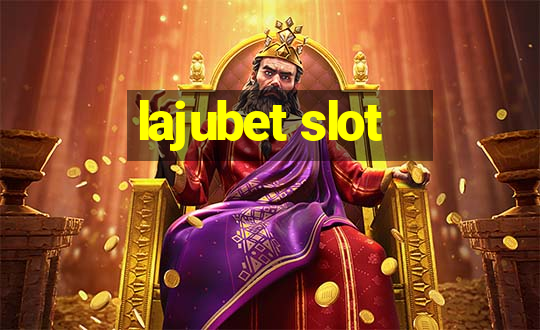 lajubet slot