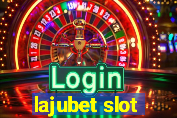 lajubet slot