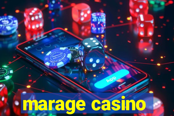 marage casino