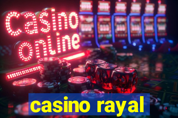 casino rayal