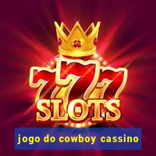 jogo do cowboy cassino