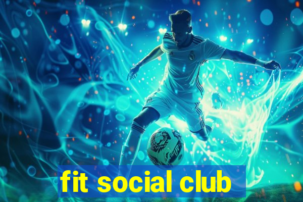 fit social club