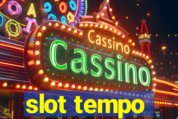 slot tempo