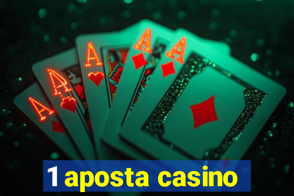 1 aposta casino