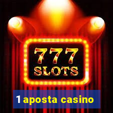 1 aposta casino