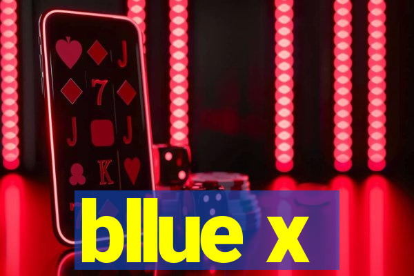 bllue x