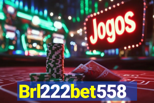 Brl222bet558