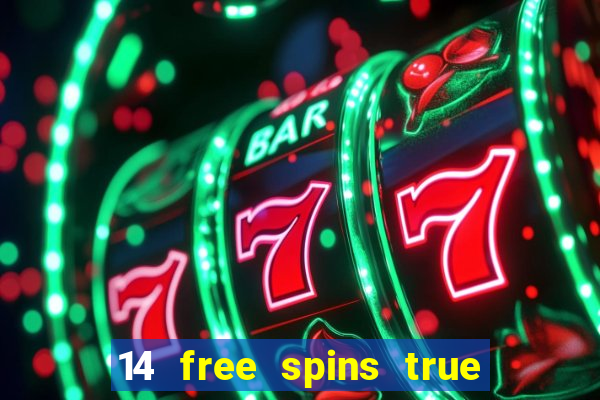 14 free spins true blue casino