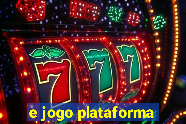 e jogo plataforma