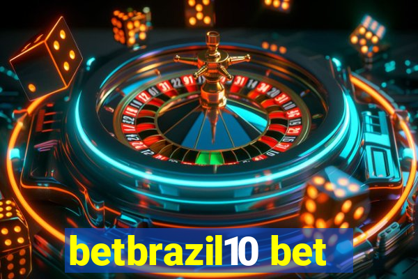 betbrazil10 bet