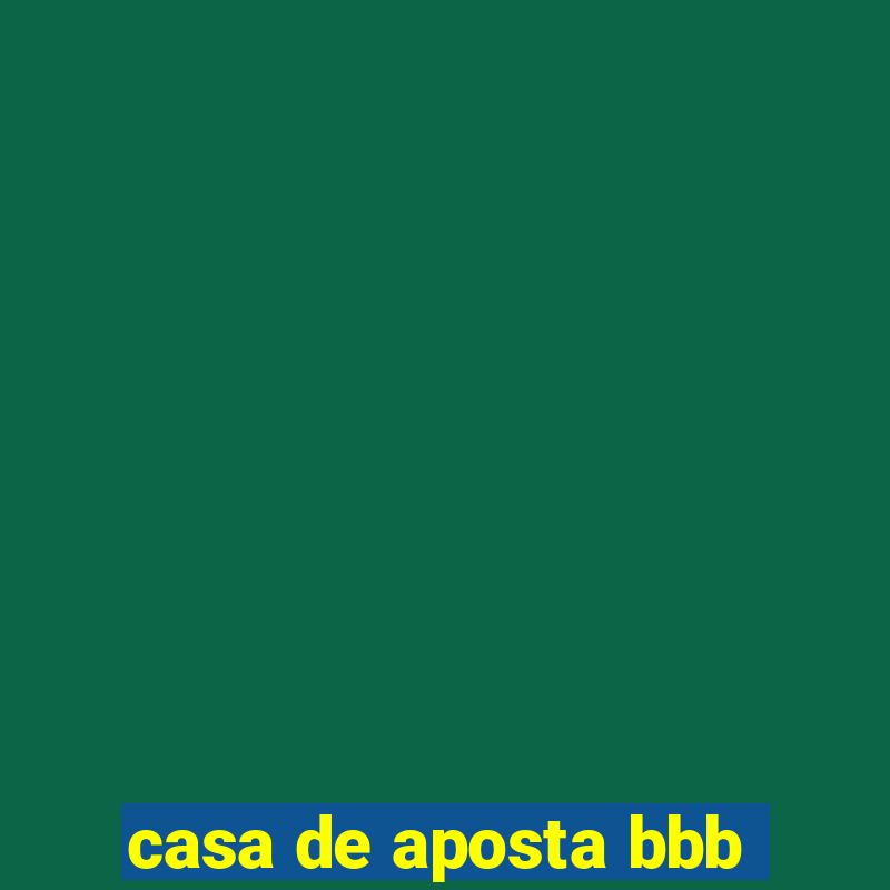 casa de aposta bbb