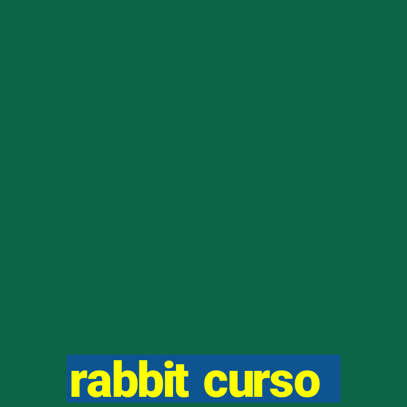 rabbit curso