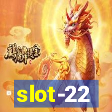 slot-22