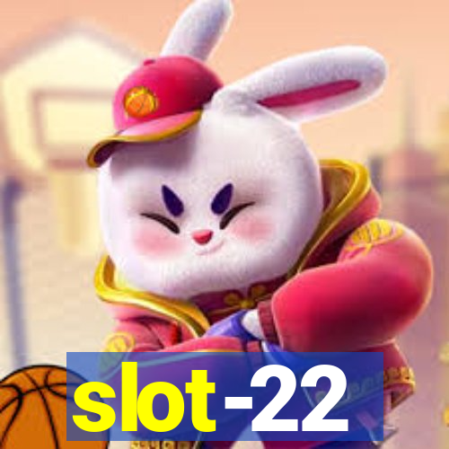 slot-22