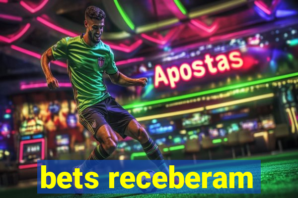 bets receberam