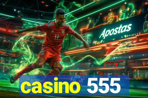 casino 555