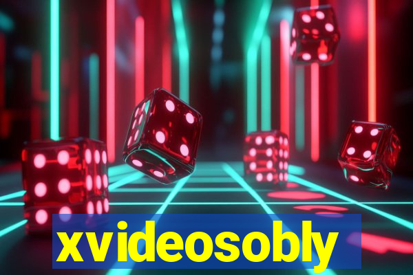 xvideosobly