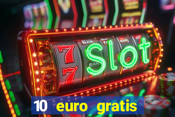 10 euro gratis online casino