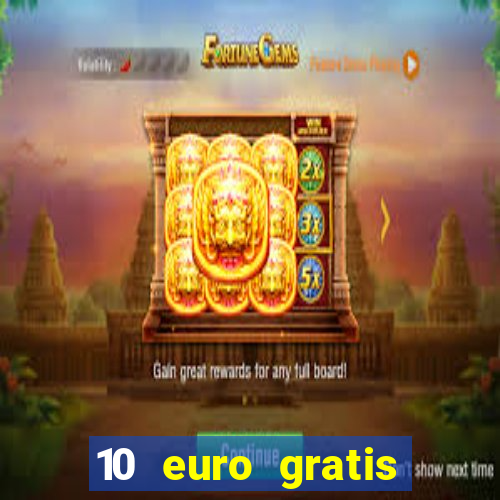 10 euro gratis online casino