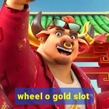 wheel o gold slot