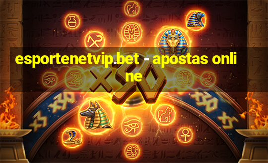 esportenetvip.bet - apostas online