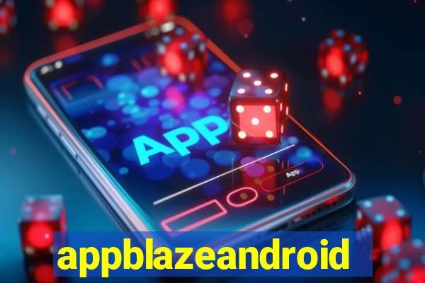 appblazeandroid