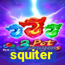 squiter