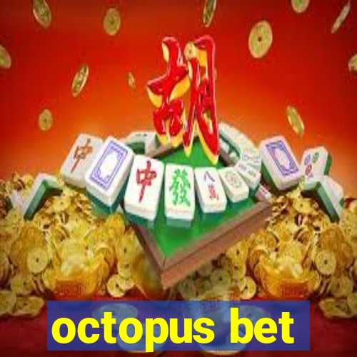 octopus bet