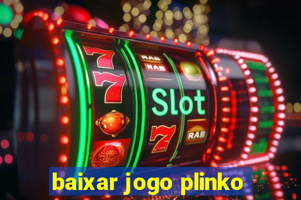 baixar jogo plinko