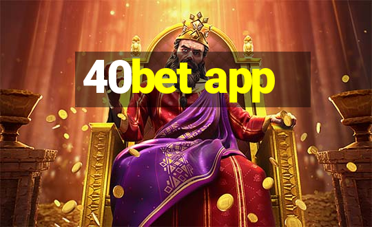 40bet app