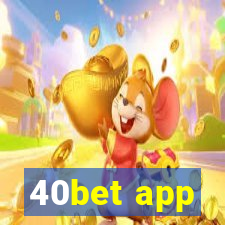 40bet app