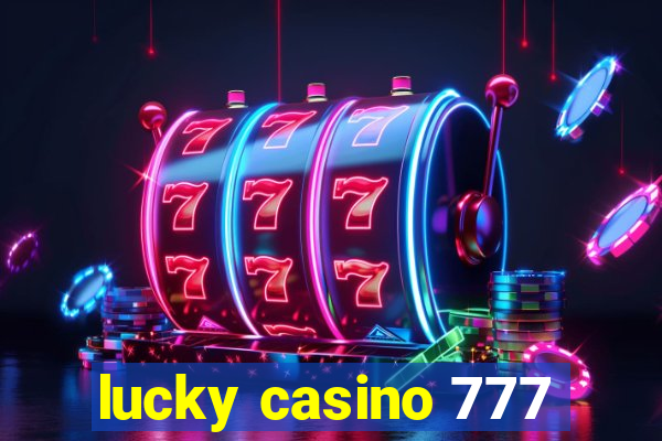 lucky casino 777