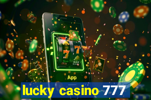 lucky casino 777