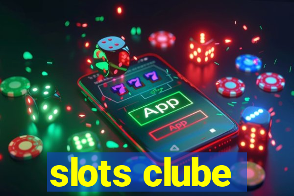 slots clube