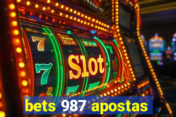 bets 987 apostas