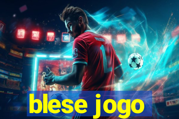 blese jogo