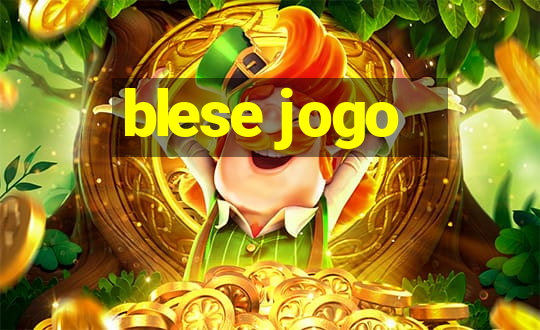 blese jogo