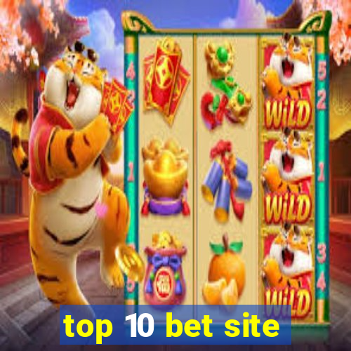 top 10 bet site