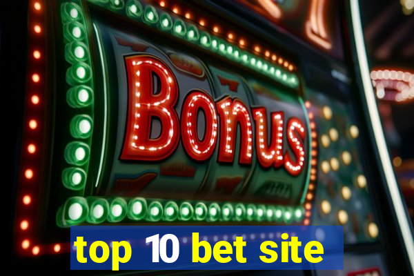 top 10 bet site