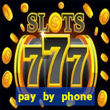 pay by phone casino not boku