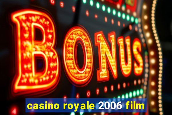 casino royale 2006 film